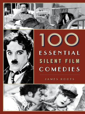 cover image of 100 Essential Silent Film Comedies